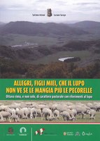 Allegri, figli miei, che il lupo non ve se le mangia più le pecorelle. Ottava rima, e non solo, di carattere pastorale con riferimenti al lupo