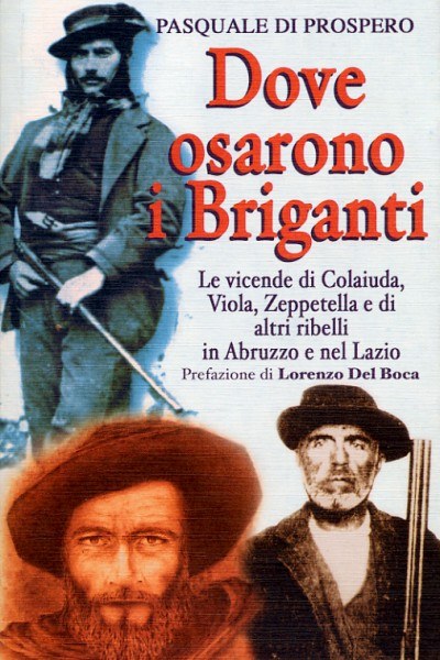 Dove osarono i briganti Dove osarono i briganti