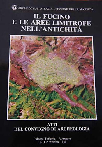 Il Fucino e la aree limitrofe nell'antichità Il Fucino e la aree limitrofe nell'antichità