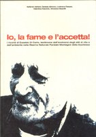 Io, la fame e l'accetta!