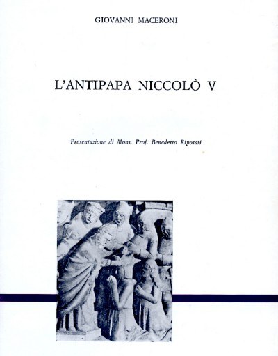 L'antipapa Niccolò V L'antipapa Niccolò V