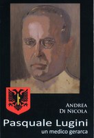 Pasquale Lugini, un medico gerarca