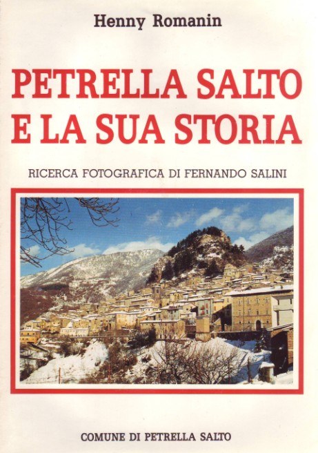 Petrella Salto e la sua storia Petrella Salto e la sua storia