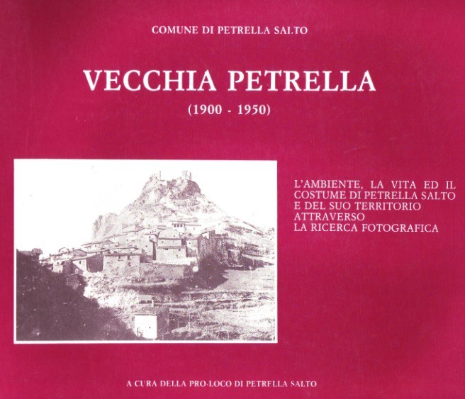 Vecchia Petrella (1900 – 1950) Vecchia Petrella (1900 – 1950)